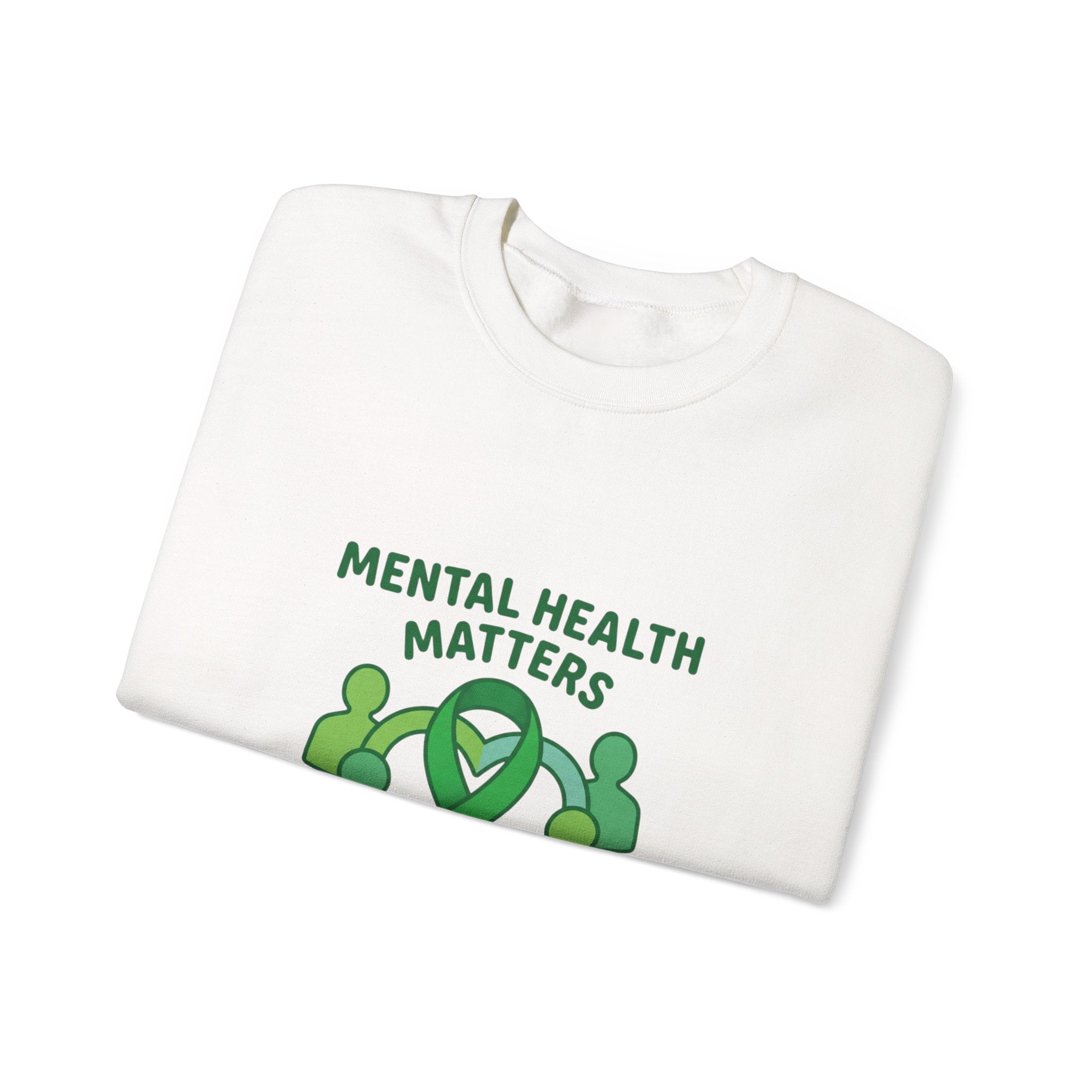 Mental Health Matters Sweatshirt | Wear Green awareness ribbon, be kind supportive