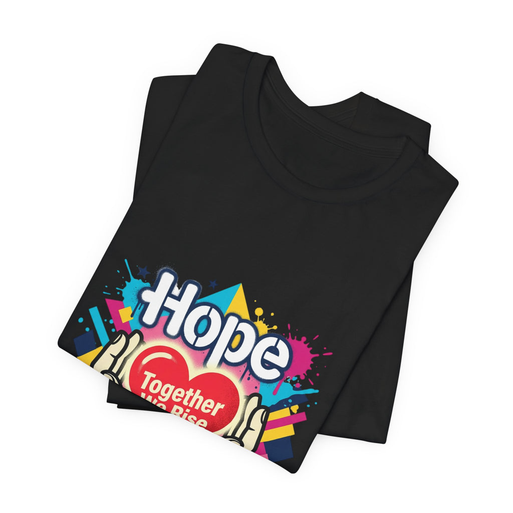 Hope Together We Rise Tee | Roots & Hope