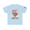 Resist Digital ID Privacy Is a Human Right T‑Shirt