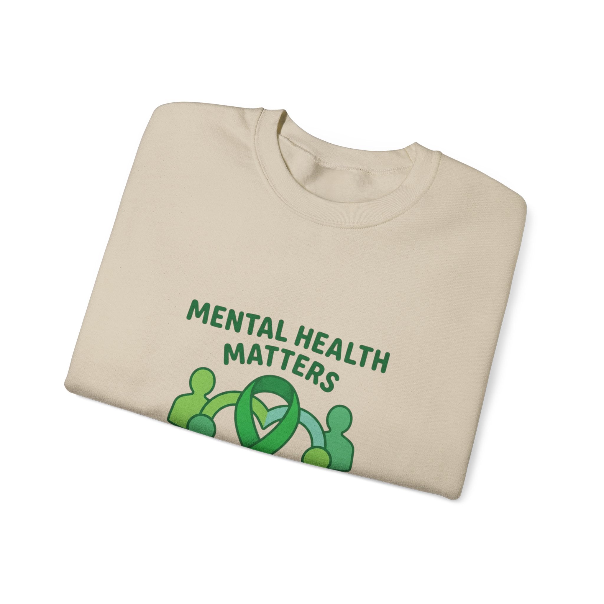 Mental Health Matters Sweatshirt | Wear Green awareness ribbon, be kind supportive