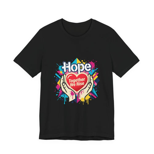 Hope Together We Rise Tee | Roots & Hope