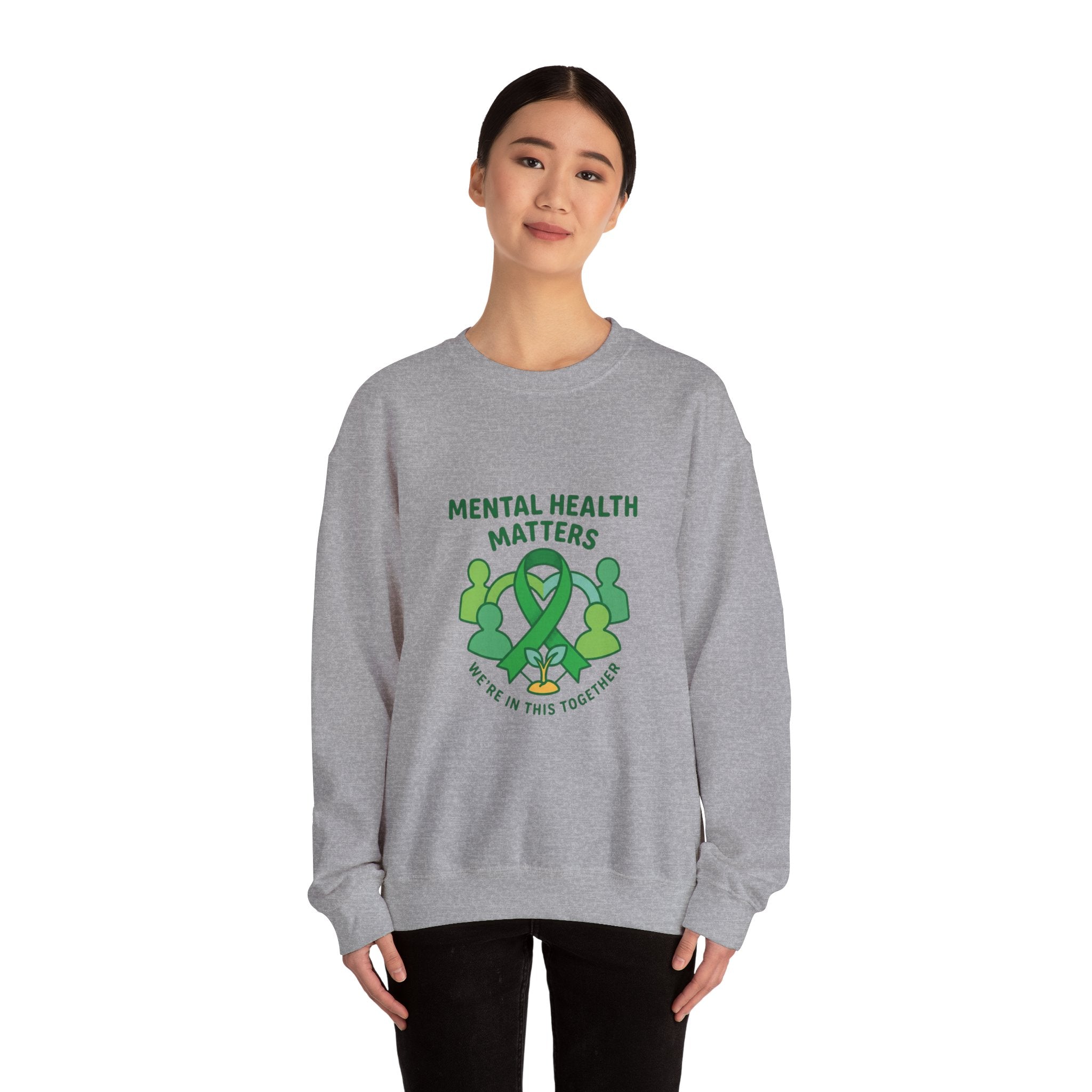 Mental Health Matters Sweatshirt | Wear Green awareness ribbon, be kind supportive