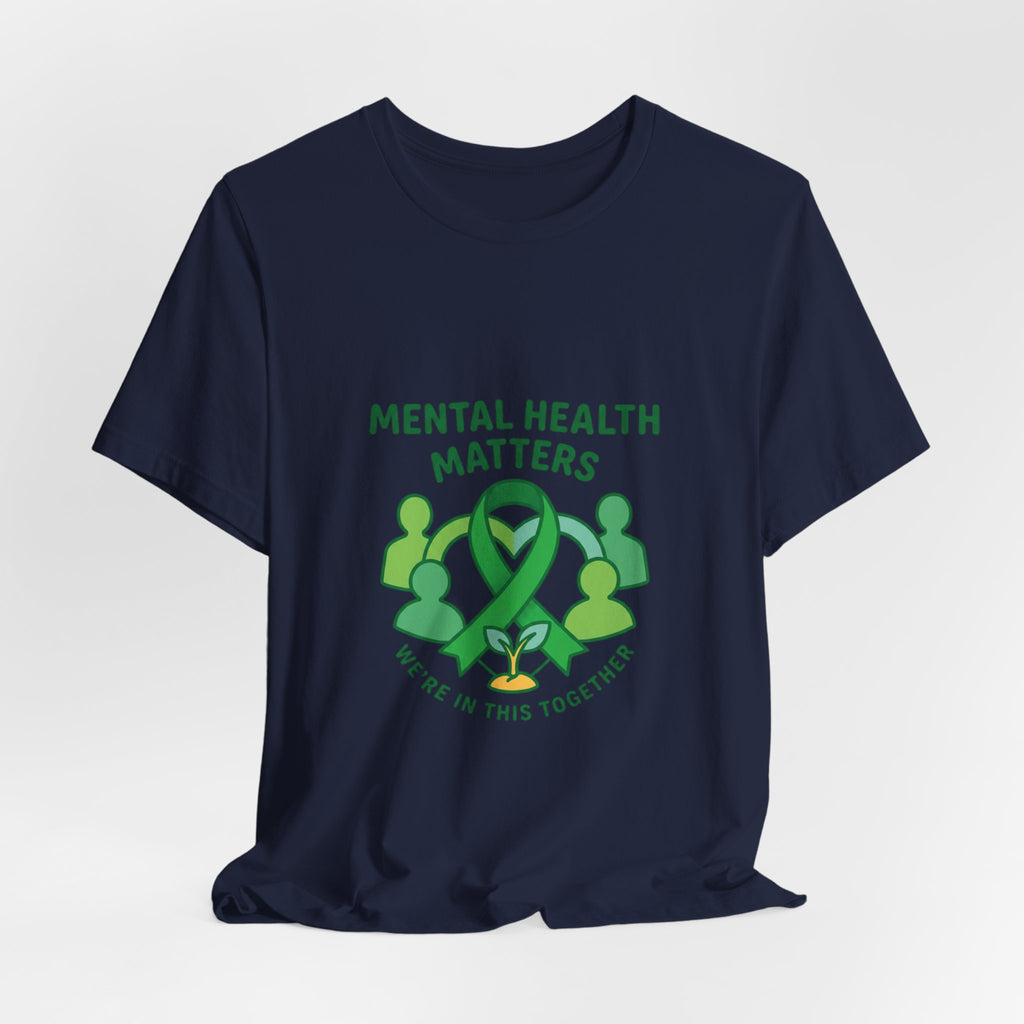 Mental Health Matters T-Shirt — Supportive Self-Care | Roots & Hope