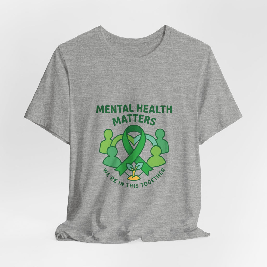 Mental Health Matters T-Shirt — Supportive Self-Care | Roots & Hope