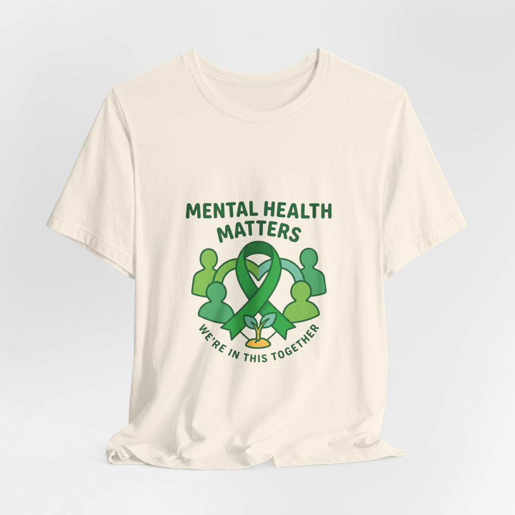 Mental Health Matters T-Shirt — Supportive Self-Care | Roots & Hope