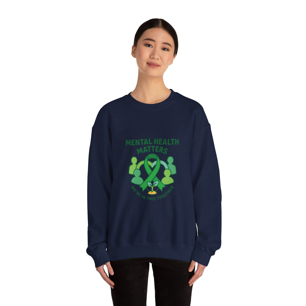 Mental Health Matters Sweatshirt | Wear Green awareness ribbon, be kind supportive