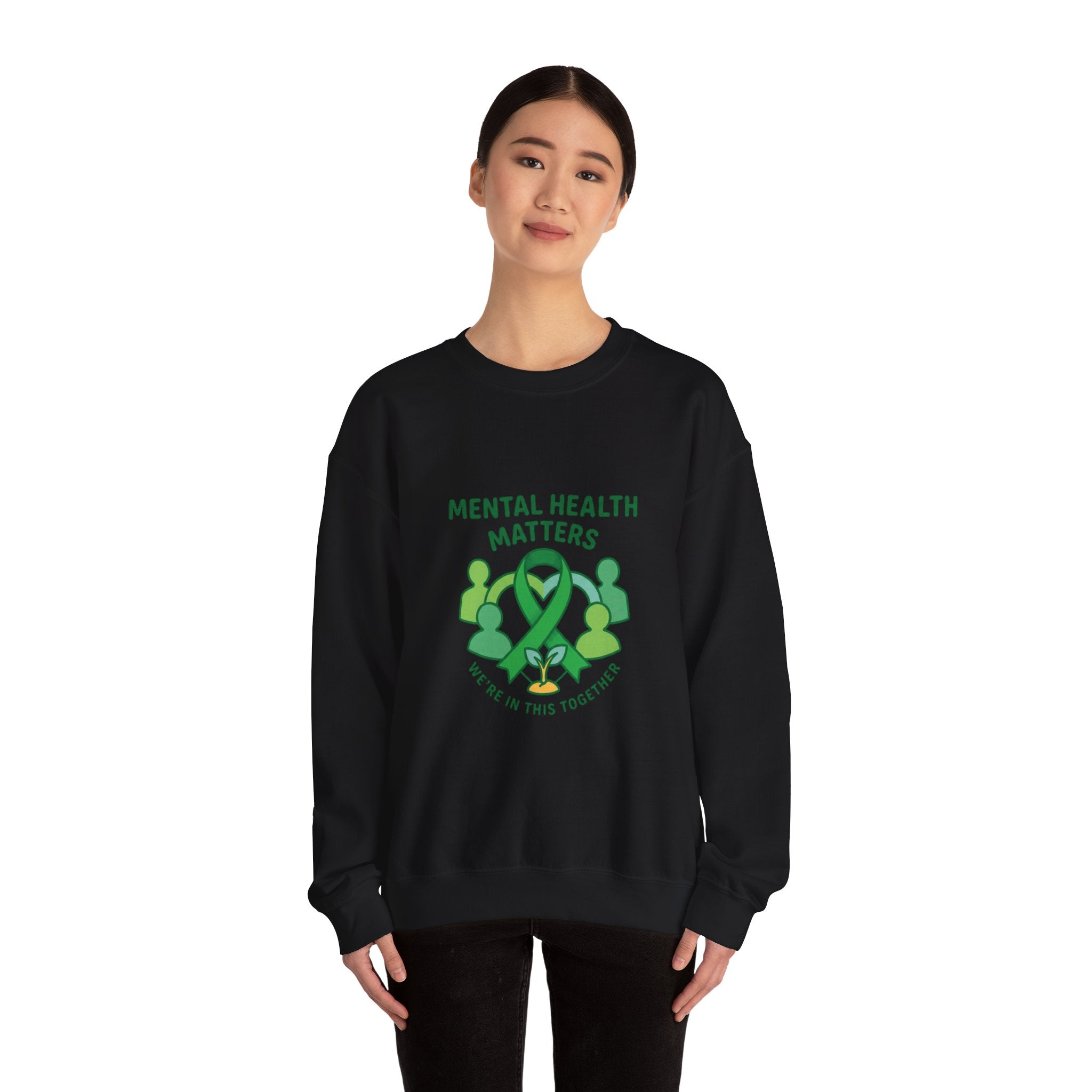 Mental Health Matters Sweatshirt | Wear Green awareness ribbon, be kind supportive
