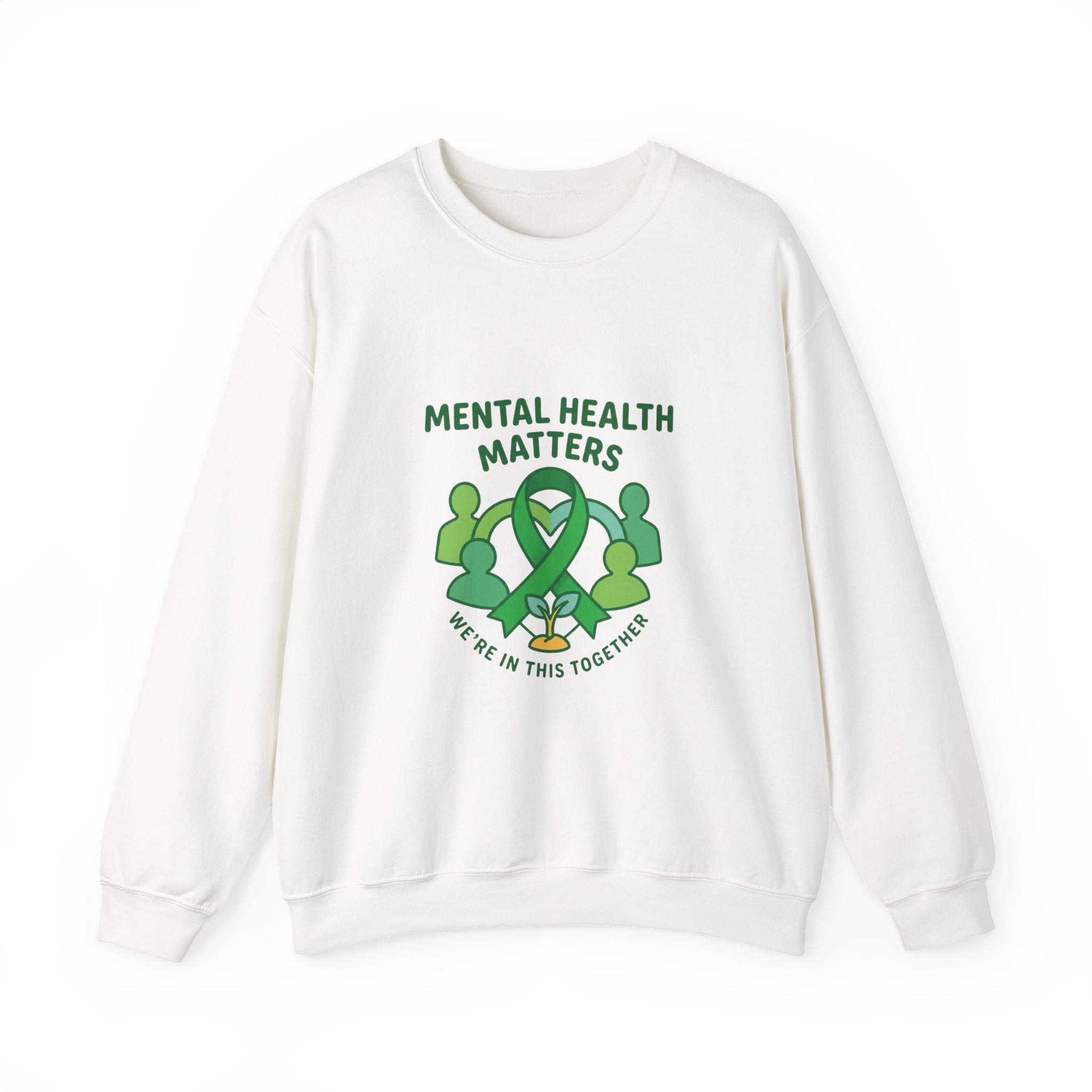 Mental Health Matters Sweatshirt | Wear Green awareness ribbon, be kind supportive