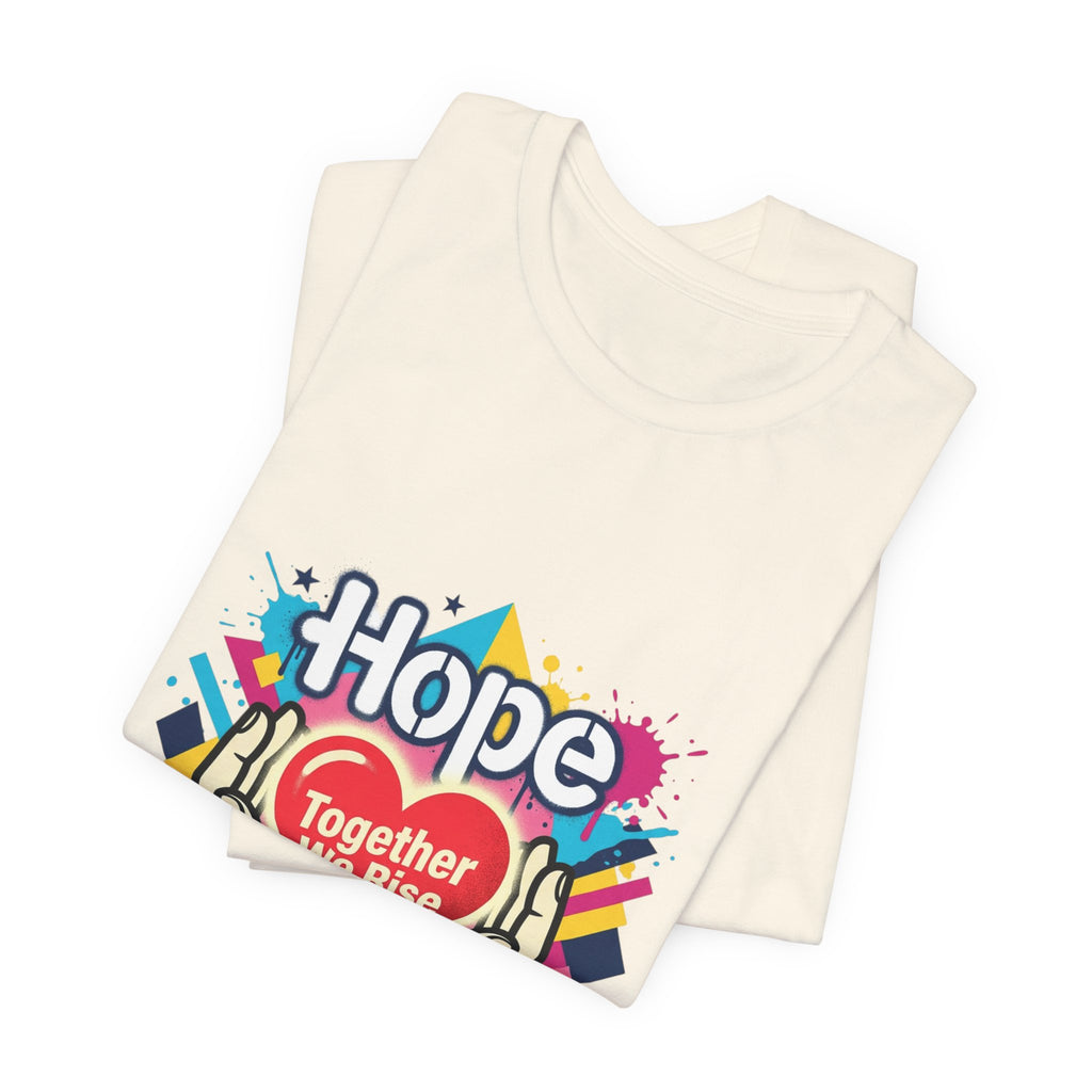 Hope Together We Rise Tee | Roots & Hope